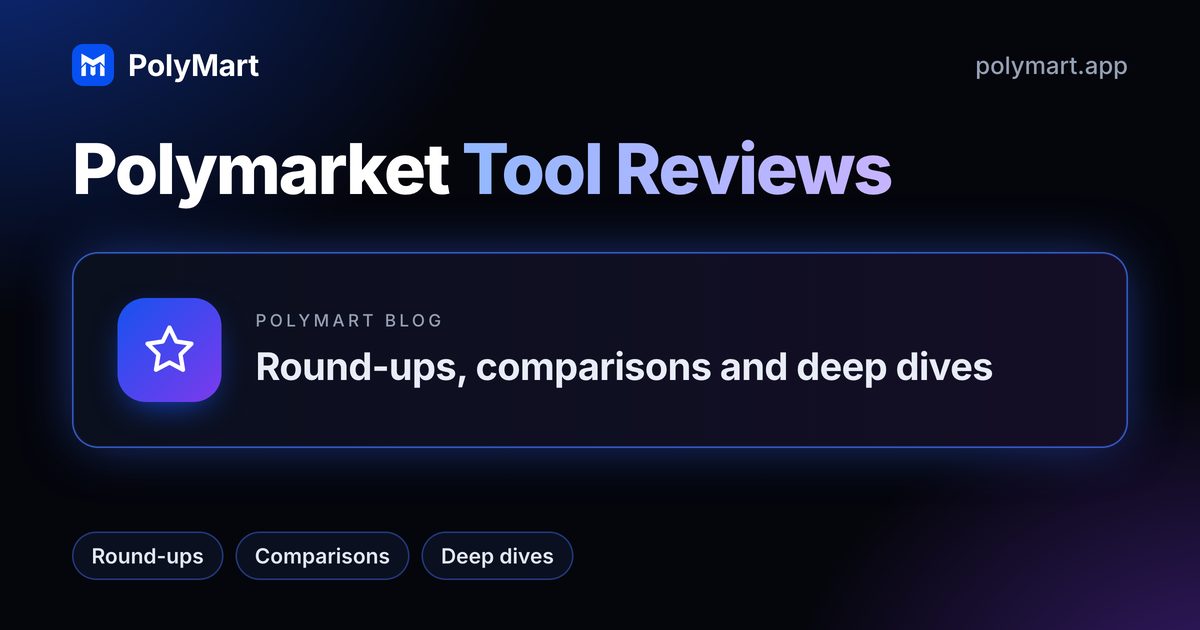 Polymarket tool reviews on the PolyMart blog